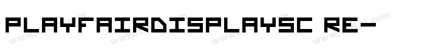 playfairdisplaysc Re字体转换